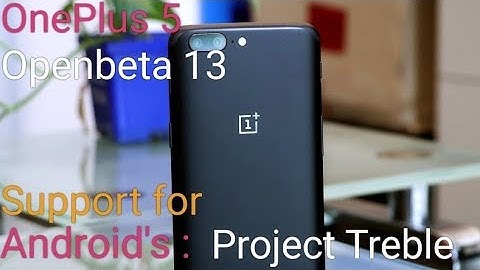 Oxygen OS open beta 13 for Oneplus 5