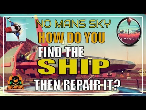 No Mans Sky Finding and Repairing your ship