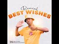 Remial - Best Wishes (Official Music Audio)