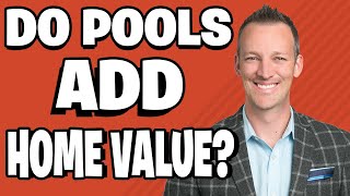 Does Adding a Pool Really Add Value to Your Home