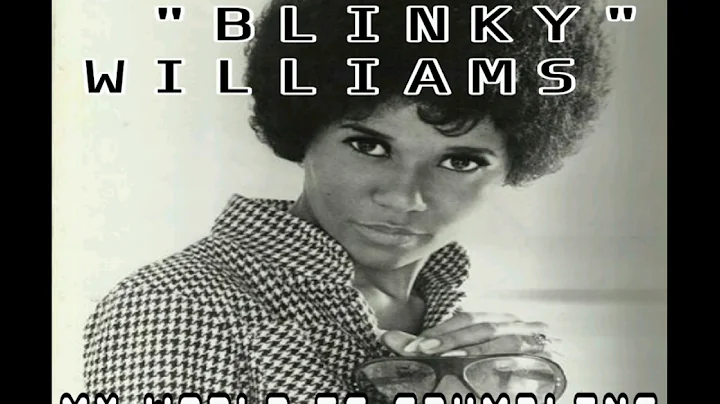 SONDRA "BLINKY" WILLIAMS - MY WORLD IS CRUMBLING -...