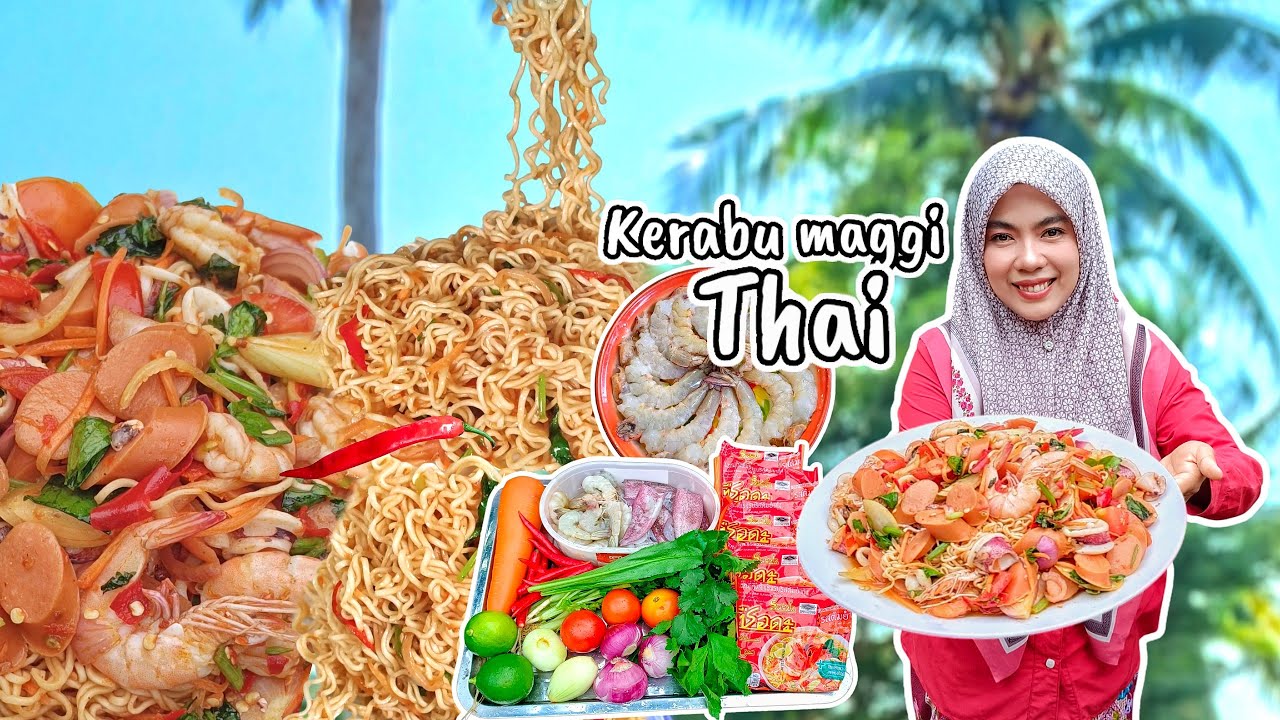 RESEPI KERABU MAGGI ALA THAI (Yum Mama Thai )Thai Soul ! YAM MAMA (ยํามาม่า)