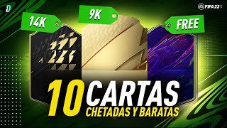 10 CARTAS CHETADAS POR MENOS DE 20K EN FIFA 22