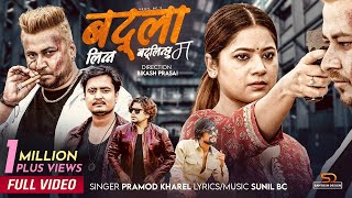Badla Linna Badlinchhu Ma - Pramod Kharel • Sunil BC • Keki Adhikari • Amit • Niraj• New Nepali Song