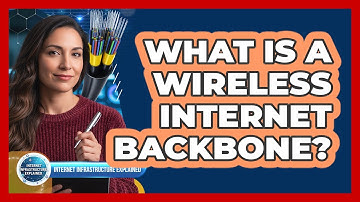 What Is a Wireless Internet Backbone?