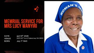 MEMORIAL SERVICE FOR MRS. LUCY WANYIRI