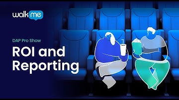 Digital Adoption ROI and Reporting | WalkMe DAP Pro Show