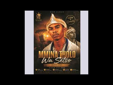 Mmina Tholo Wa Setso _ Ya Mmakatsa 