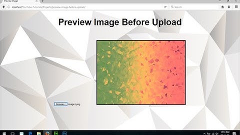 Preview Image Before Upload Using JavaScript, JavaScript Upload File, Html5 File Upload