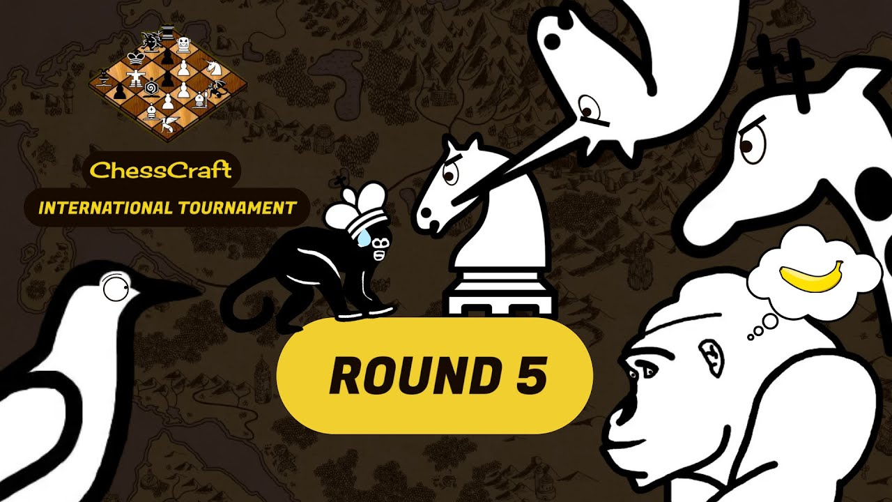 Let's talk about the Chesscraft International Tournament, Round 5 # ...