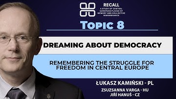 Topic 8 - Dreaming About Democracy (ReCall Project)