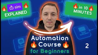 Automation Concepts for Beginners - Sim🚀| Part 2