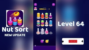 🧩 Nut Sort Level 64 Walkthrough | Step-by-Step Guide 🎮 | Mini Boss