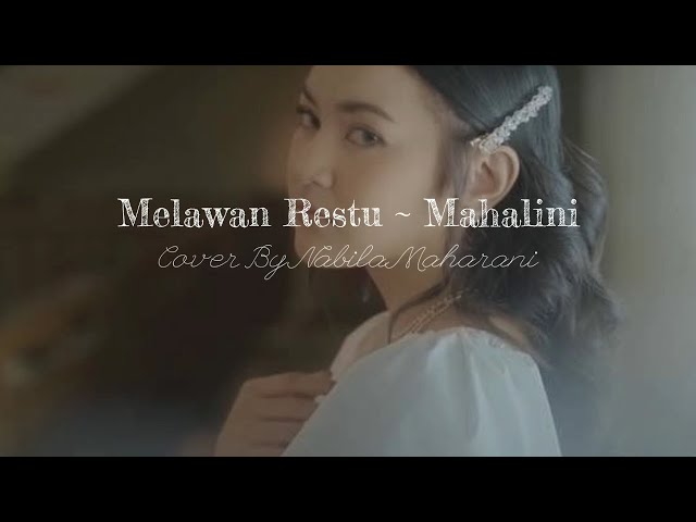 MELAWAN RESTU - MAHALINI | Cover by Nabila Maharani (Lyrics Video) class=