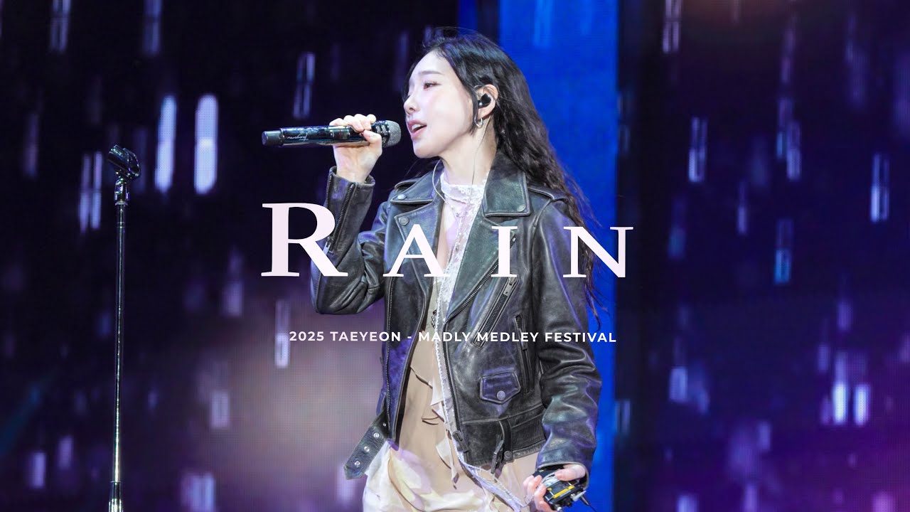 251019 TAEYEON– MADLY MEDLEY Festival 태연 Rain 8K 직갬