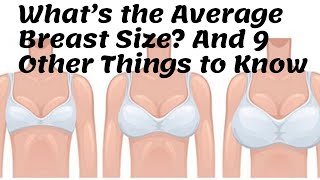 What's the Average Breast Size? And 9 Other Things to Know II HEALTH TIPS  2020 