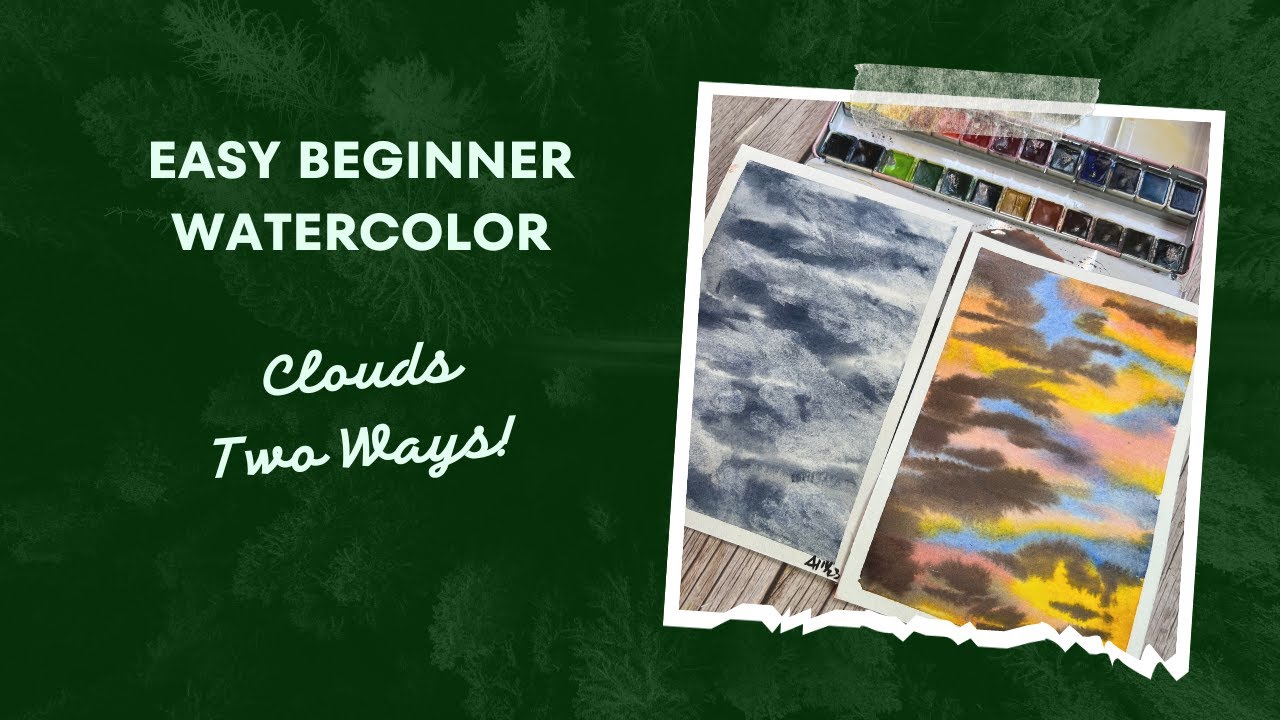 Easy Beginner Watercolor | Clouds Two Ways!