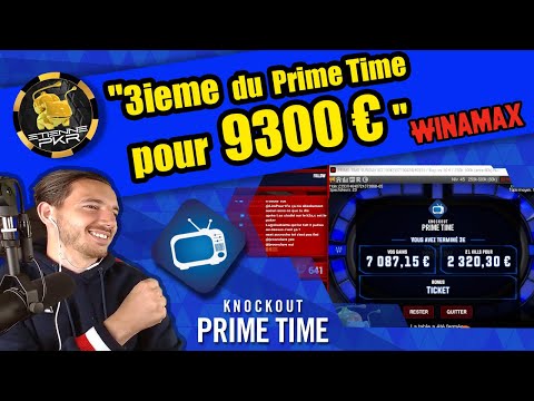 J'ai fait 3ieme du Prime Time de Winamax pour 9300€! ?