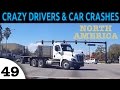 NORTH AMERICA CAR CRASH AND ROAD RAGE COMPILATION EPISODE49. BAD DRIVERS