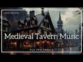 Medieval Tavern Music Full Instrumental Album A Time Of Knights Feasts And Joyful Gatherings Medieval Tavern Music Full Instrumental Album A Time Of Knights Feasts And Joyful Gatherings