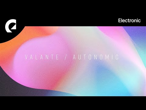 Смотреть «Valante - Autonomic» на YouTube Смотреть «Valante - Autonomic» на YouTube