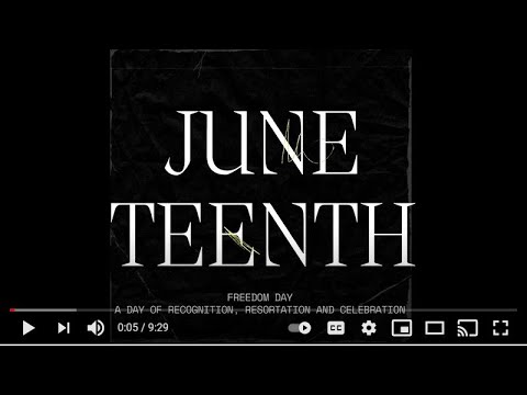 Celebrating and Honoring Juneteenth