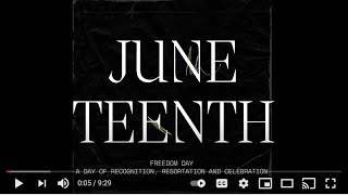 Celebrating and Honoring Juneteenth