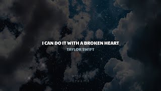 Taylor Swift - I Can Do It With A Broken Heart | Español & English