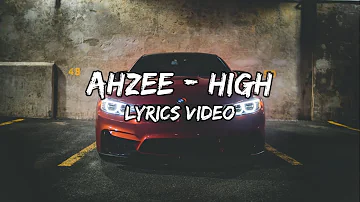 Ahzee - High (Lyrics Video)  Waiting for it all day long #MUSICKING