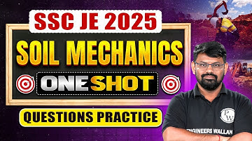 SSC JE 2025 💥 Soil Mechanics One Shot | Civil के लिए Soil Mechanics Ki सबसे Powerful Class!