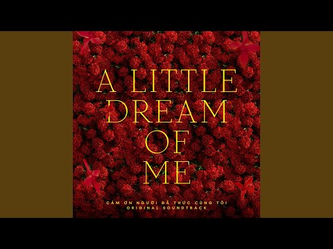 A Little Dream Of Me