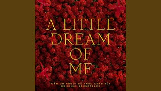 A Little Dream Of Me (From 