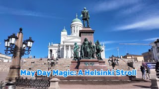 May Day Magic: A Helsinki Stroll 🇫🇮