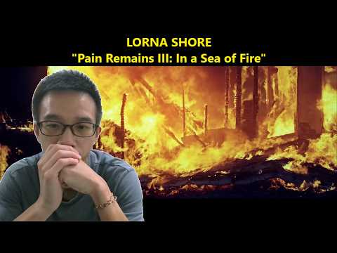 If only this were a dream | LORNA SHORE - Pain Remains III: In a Sea of Fire reaction | @EricJhang