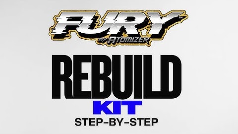 Atomizer FURY Injector Rebuild Kit Step-By-Step 