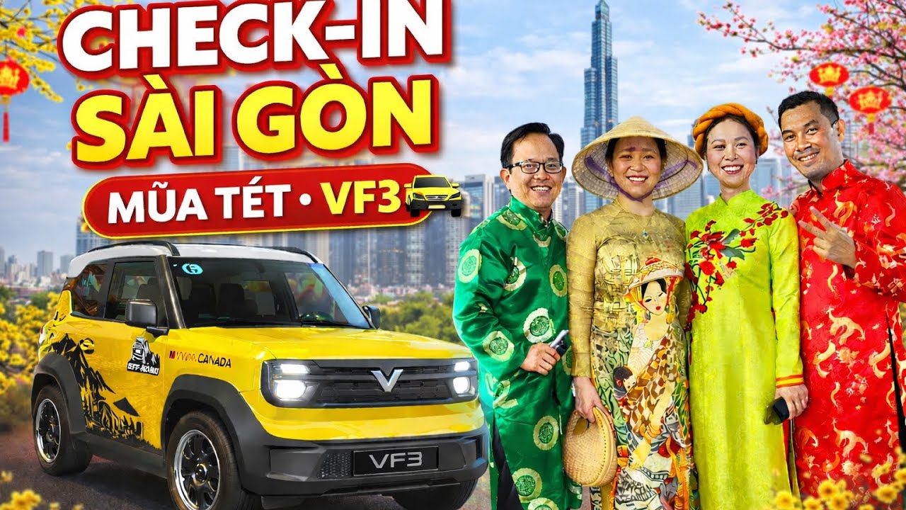 CHECK IN SÀI GÒN MÙA TẾT BẰNG VF3