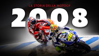 IL RITORNO DEL RE - La Storia della MotoGP - Stagione 2008