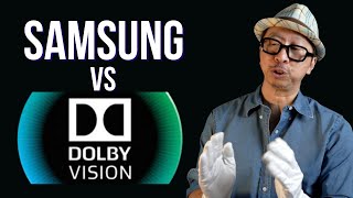 Samsung vs Dolby Vision: Who's Right? Am I wrong about Samsung?