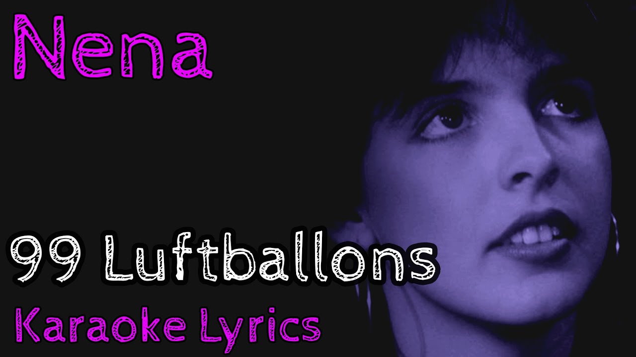 99-luftballons-nena-karaoke-version-with-lyrics-youtube