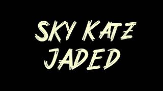 Sky Katz - JADED Instrumental