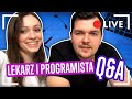 LIVE z LEKARZEM i programistą