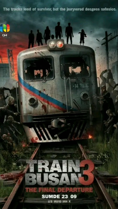 Train to busan 3 | The Final Chapter 2024