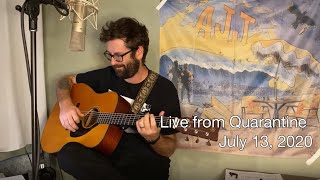 Live from Quarantine - July 13