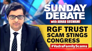 RGF Trust Scam Stings Congress | Exclusive Sunday Debate With Arnab Goswami
