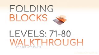 Folding Blocks! • Levels 71-80 • Walkthrough • Rosehart Gaming screenshot 3
