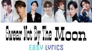 GOT7- Swear Not By The Moon ( Easy Lyrics) colour coded lyrics