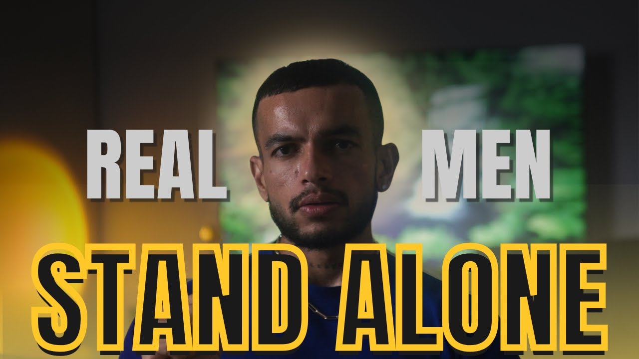 You Can’t Be a Man If You Can’t Be Alone