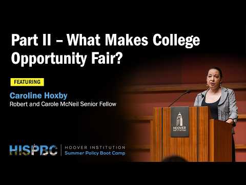 What Makes College Opportunity Fair? | Caroline Hoxby