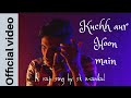 Kuchh aur hoon main  a rap song by  sk mandal  the one an only