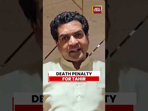 Delhi Riots Verdict: Kapil Mishra Seeks Death Penalty for Tahir Hussain in 2020 Delhi Riots Case